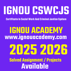 IGNOU CSWCJS SOLVED ASSIGNMENT 2025 2026